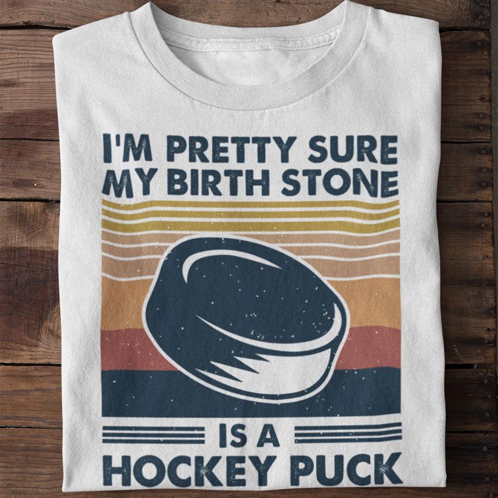 Camisetas de hockey vintage Estoy bastante seguro de que mi piedra de nacimiento es un disco de hockey, camisetas de hockey divertidas