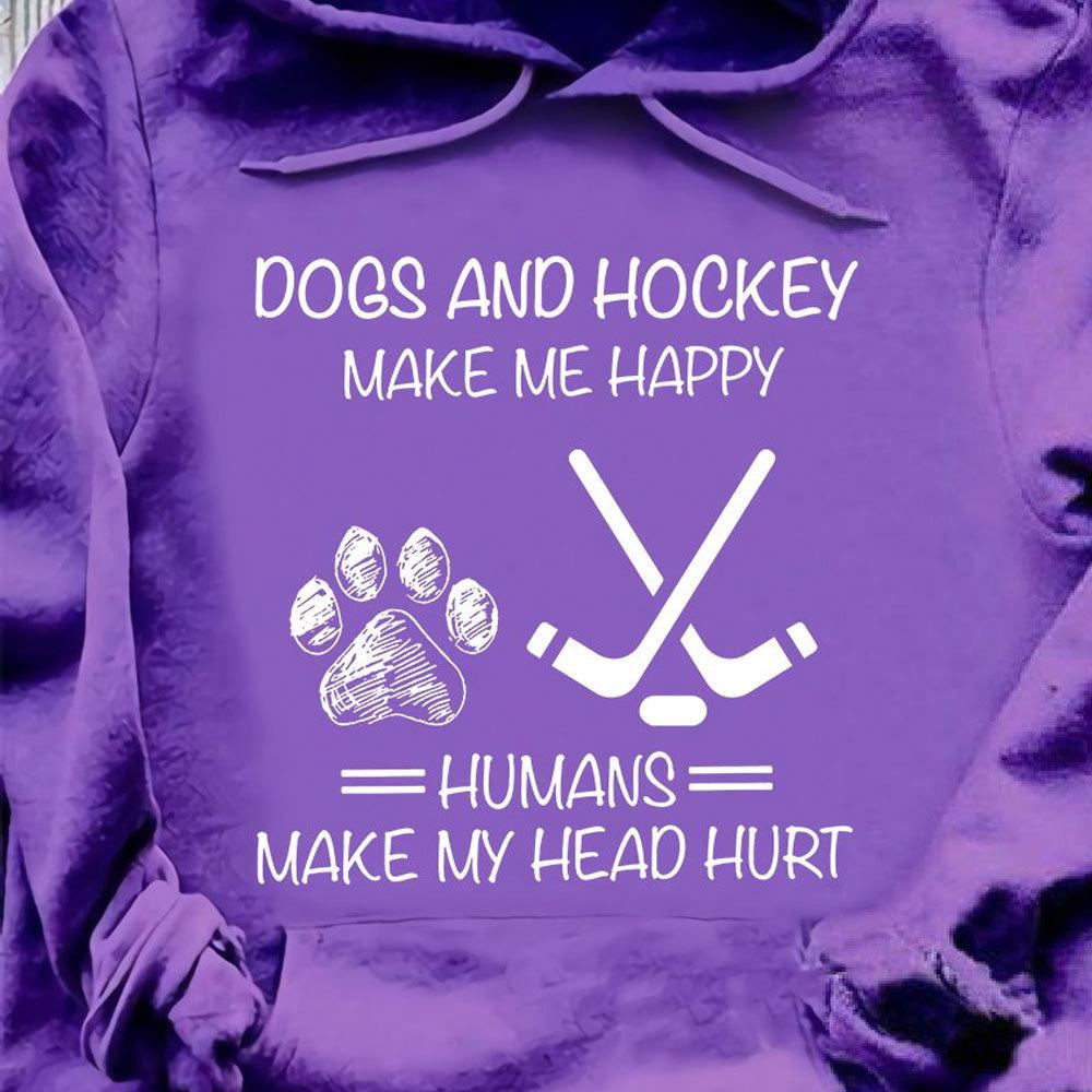 Sudadera con capucha de hockey, los perros y el hockey me hacen feliz, los humanos me hacen doler la cabeza