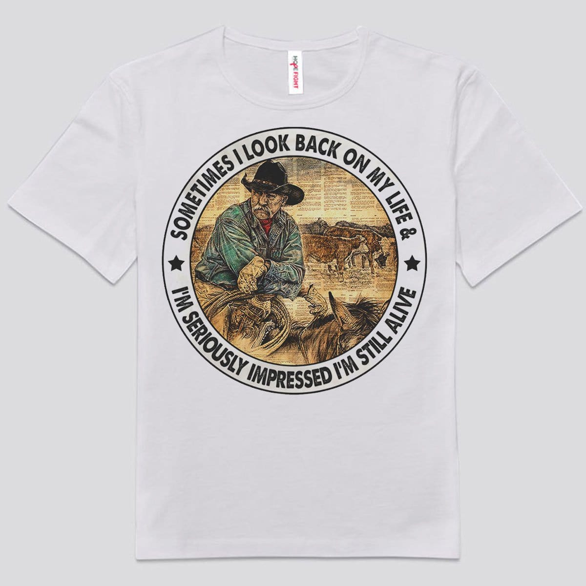 A veces miro hacia atrás en mi vida y me sorprende mucho que todavía esté vivo. Camisetas de caballos