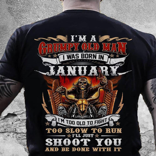 Soy un viejo gruñón. Nací en enero. Camisetas de cumpleaños personalizadas.
