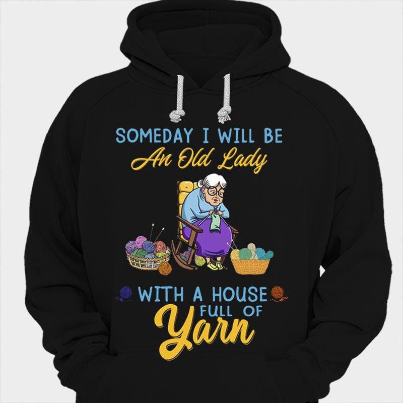Algún día seré una anciana con una casa llena de hilos para tejer camisetas