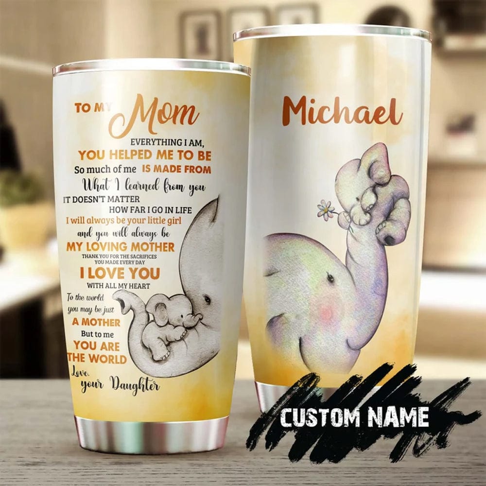 To My Mom Love From Daughter Elephant Personalized Mother's Day Tumbler
