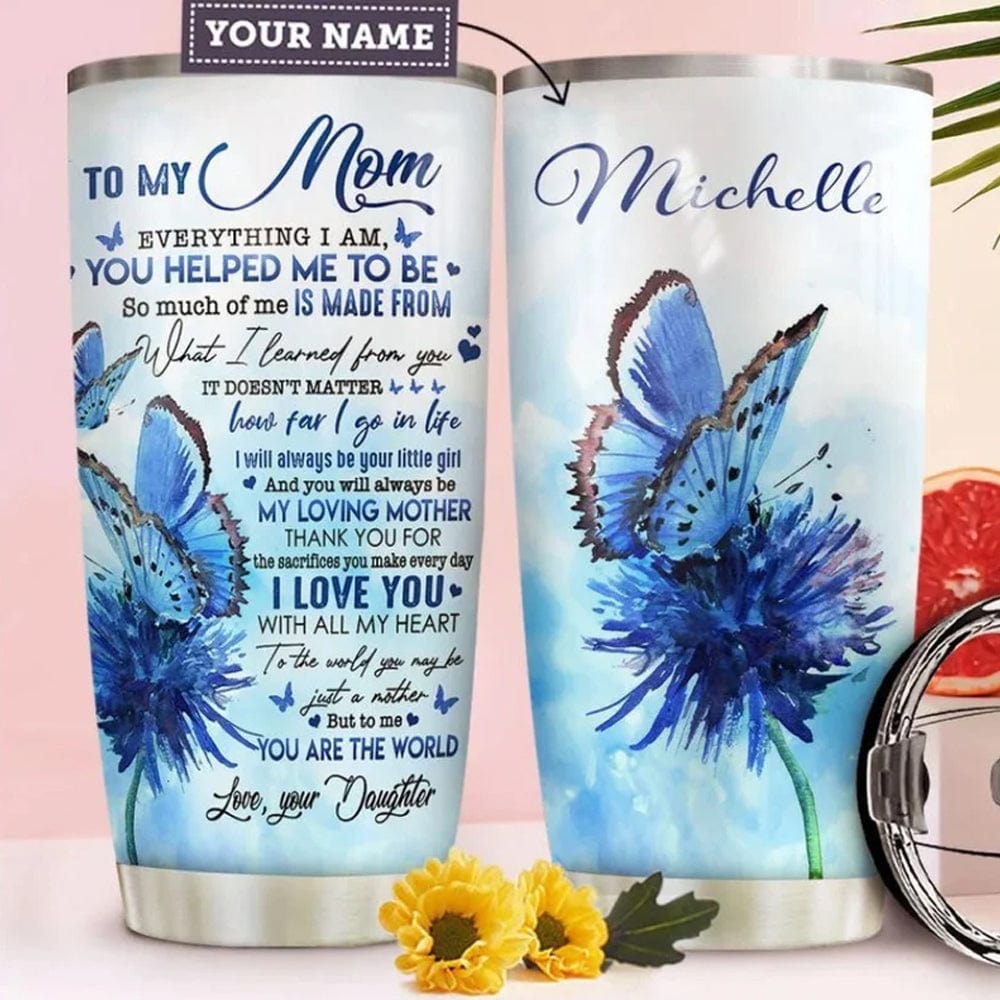 To My Mom Love From Daughter Butterfly Personalized Mother's Day Tumbler