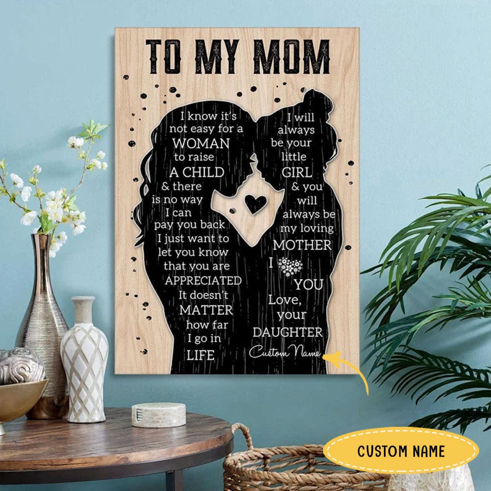 To My Mom Love From Daughter Personalized Mother's Day Poster, Canvas