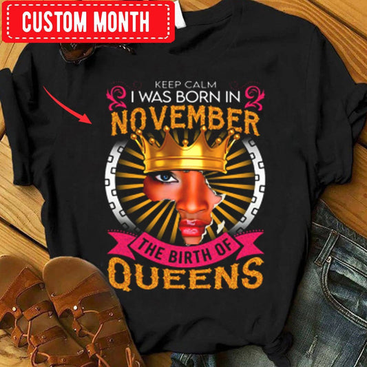 Nací en noviembre, el nacimiento de Queens, camisetas de cumpleaños personalizadas