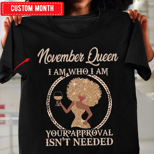 Reina de noviembre Soy quien soy, camisetas de cumpleaños personalizadas de orgullo negro