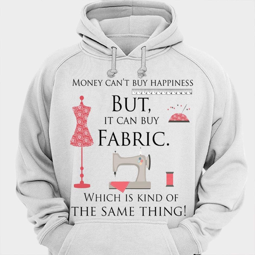 El dinero no puede comprar la felicidad, pero sí puede comprar telas para coser camisas