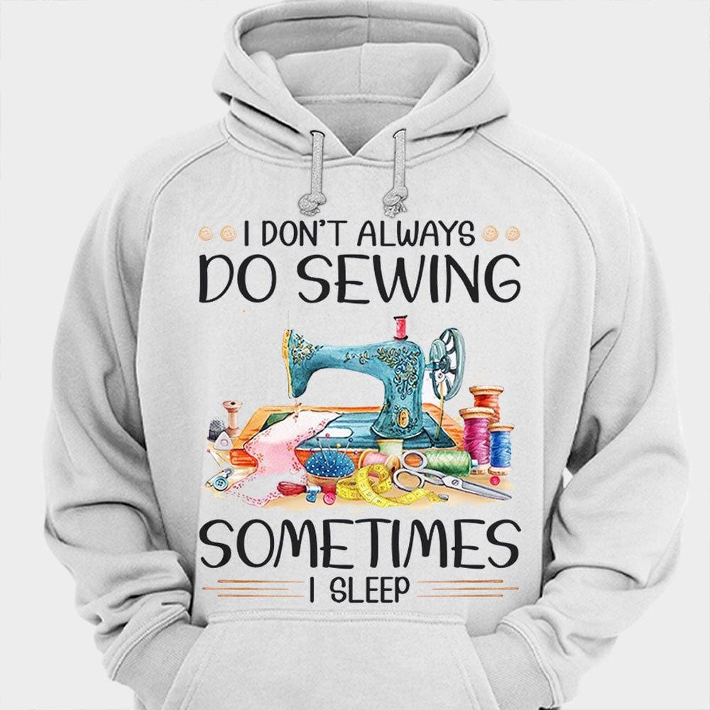 No siempre coso, a veces duermo con camisas.