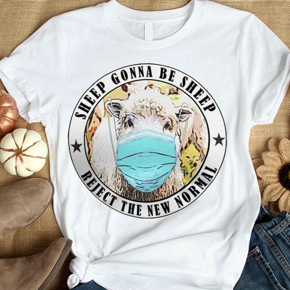 Las ovejas serán ovejas Rechazan las camisetas de la nueva normalidad