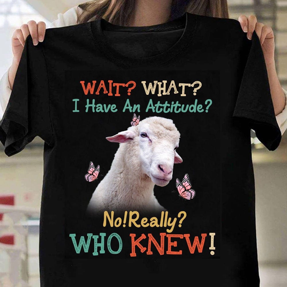 ¿Espera? ¿Qué? ¿Tengo una actitud? ¿No? ¿En serio? ¿Quién lo hubiera dicho? Camisas de ovejas