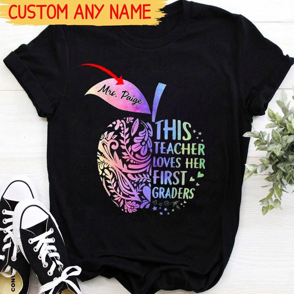 This Teacher Loves Her First Grade, 1st Personalized Teacher Shirts, Custom Name