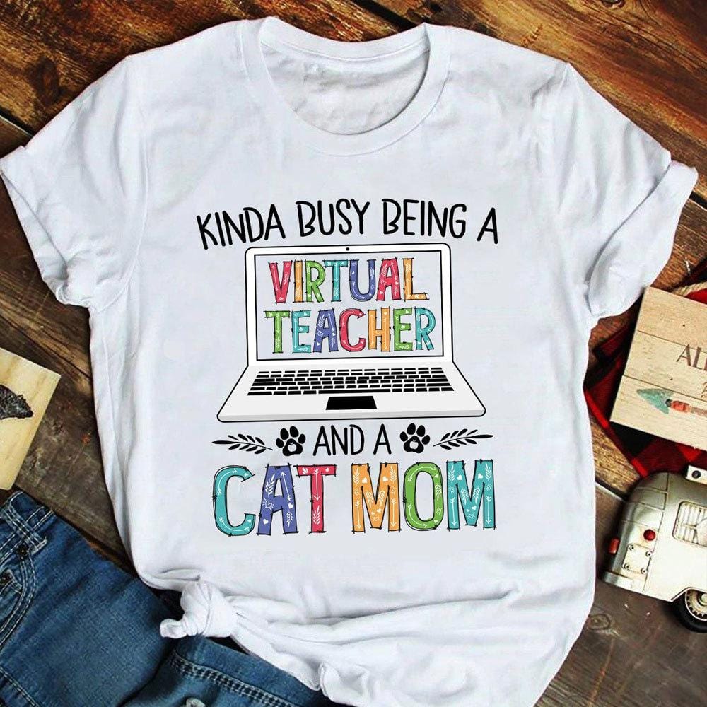 Camiseta de maestra virtual, estoy un poco ocupada siendo maestra virtual y mamá de gatos