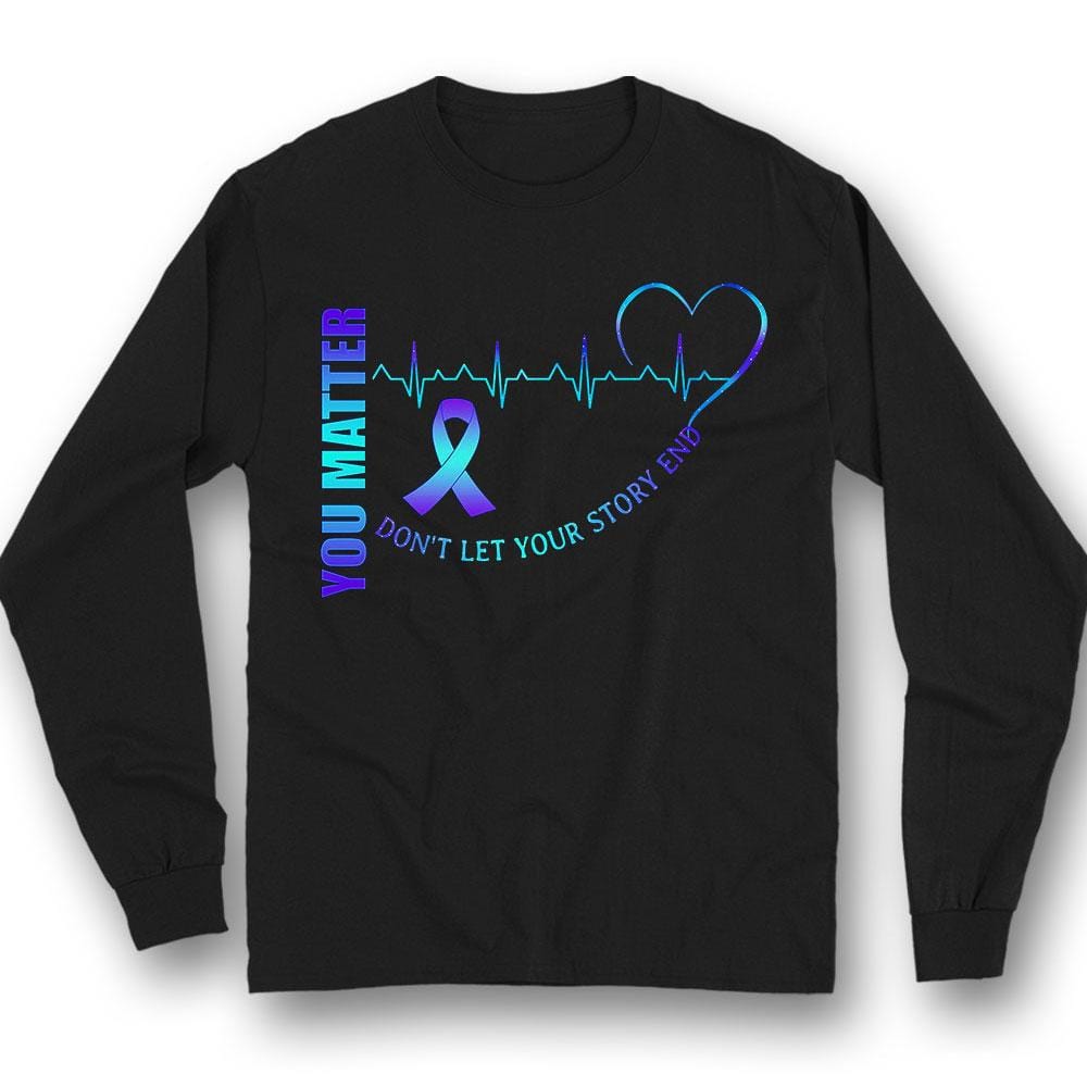Camiseta de concienciación sobre la prevención del suicidio Tú importas No dejes que la historia termine Cinta con latidos del corazón