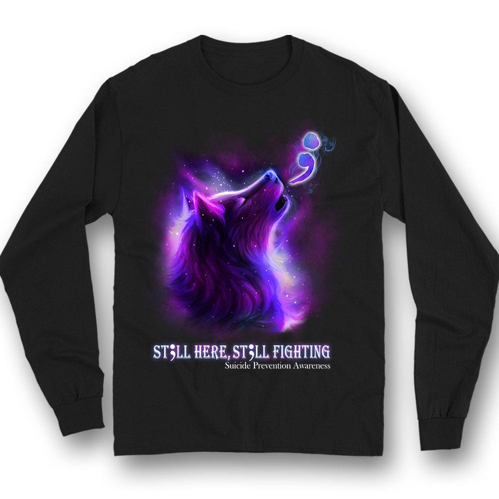 Camiseta de concienciación sobre la prevención del suicidio Still Here Fighting, lobo y punto y coma