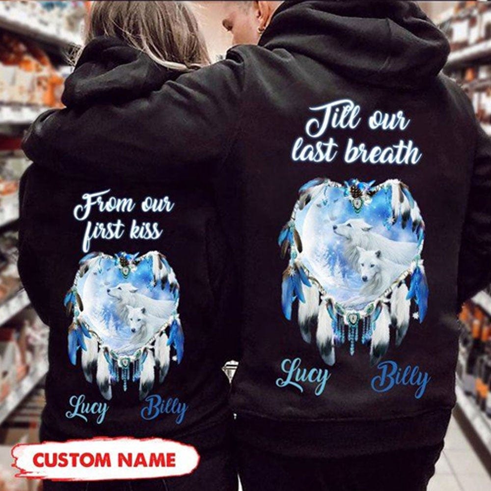 Desde nuestro primer beso hasta nuestro último aliento Camisetas de pareja de San Valentín personalizadas con diseño de lobo