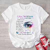 I Wear Teal & Purple For Someone I Miss Suicide Prevention Awareness T-Shirts