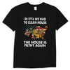 In 1776 Wh Had To Clean House The House Is Filthy Again Veteran Shirts