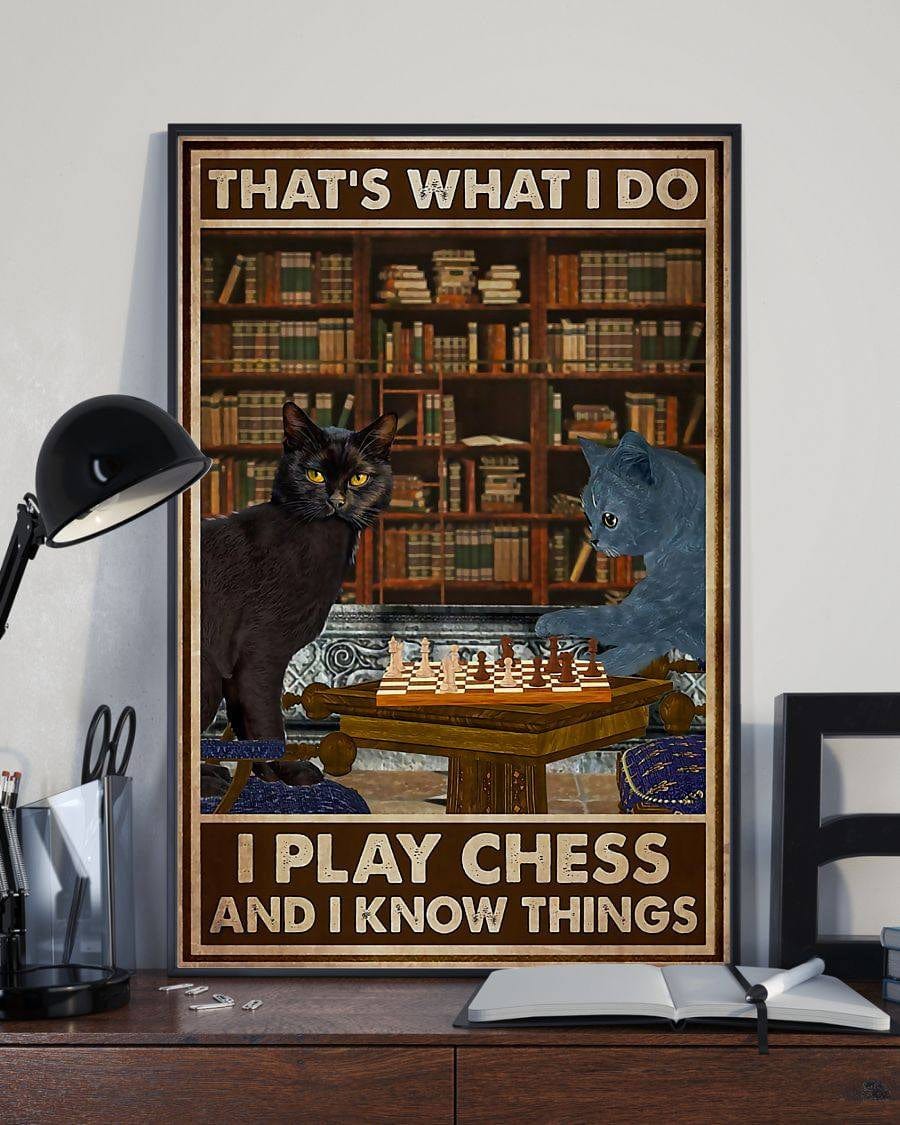 Gatos graciosos Eso es lo que hago, juego ajedrez y sé cosas Póster, lienzo