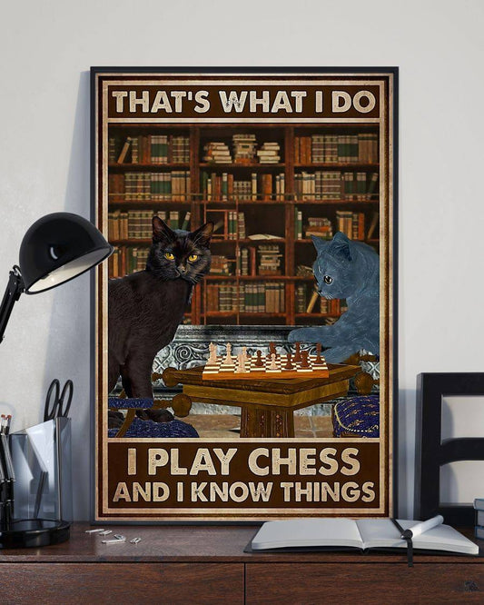 Gatos graciosos Eso es lo que hago, juego ajedrez y sé cosas Póster, lienzo