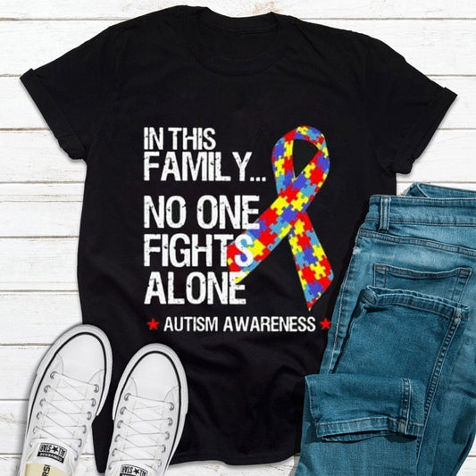 In This Family No One Fights Alone Autism Awareness Shirt
