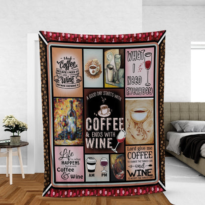 A Good Day Start With Coffee & Ends With Wine Blanket For Wine Lover