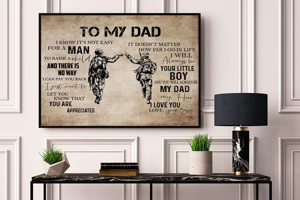 Para mi papá, sé que no es fácil para un hombre criar a un niño. Póster, lienzo, padre, soldado veterano y militar