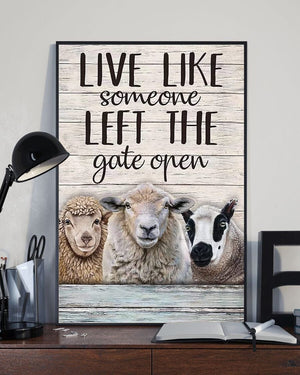 Live Like Someone Left The Gate Open Sheep Poster, Canvas