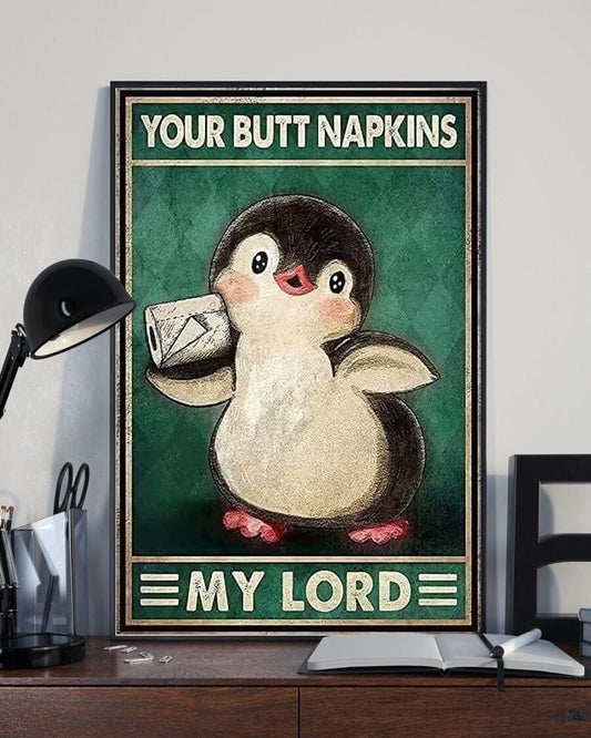 Tu trasero Servilletas Mi señor Póster divertido de pingüino, lienzo