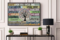 When You Enter This Classroom Poster, Canvas Gifts For Teacher