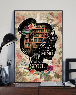 Books Into The Library She Goes To Lose Her Mind And Find Her Soul Poster, Canvas