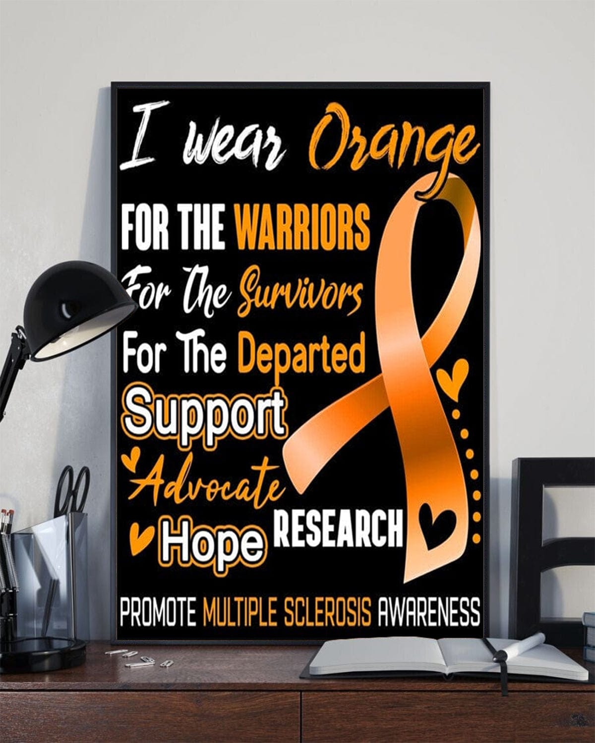 I Wear Orange For The Warriors Promote Multiple Sclerosis Awareness Poster, Canvas