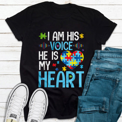 I Am His Voice He Is My Heart Autism Awareness Shirt