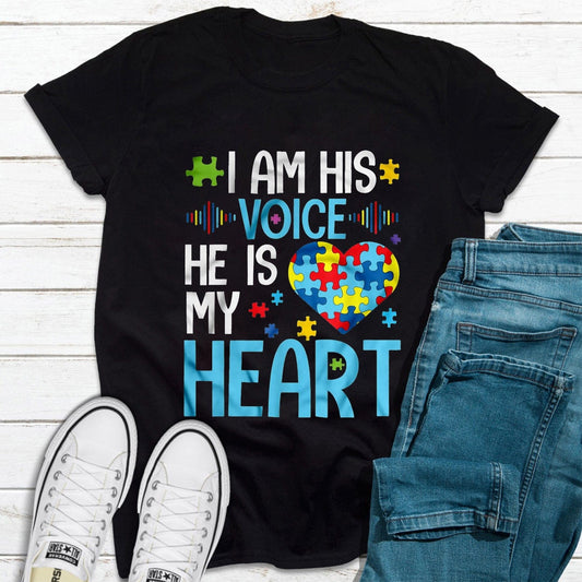 I Am His Voice He Is My Heart Autism Awareness Shirt