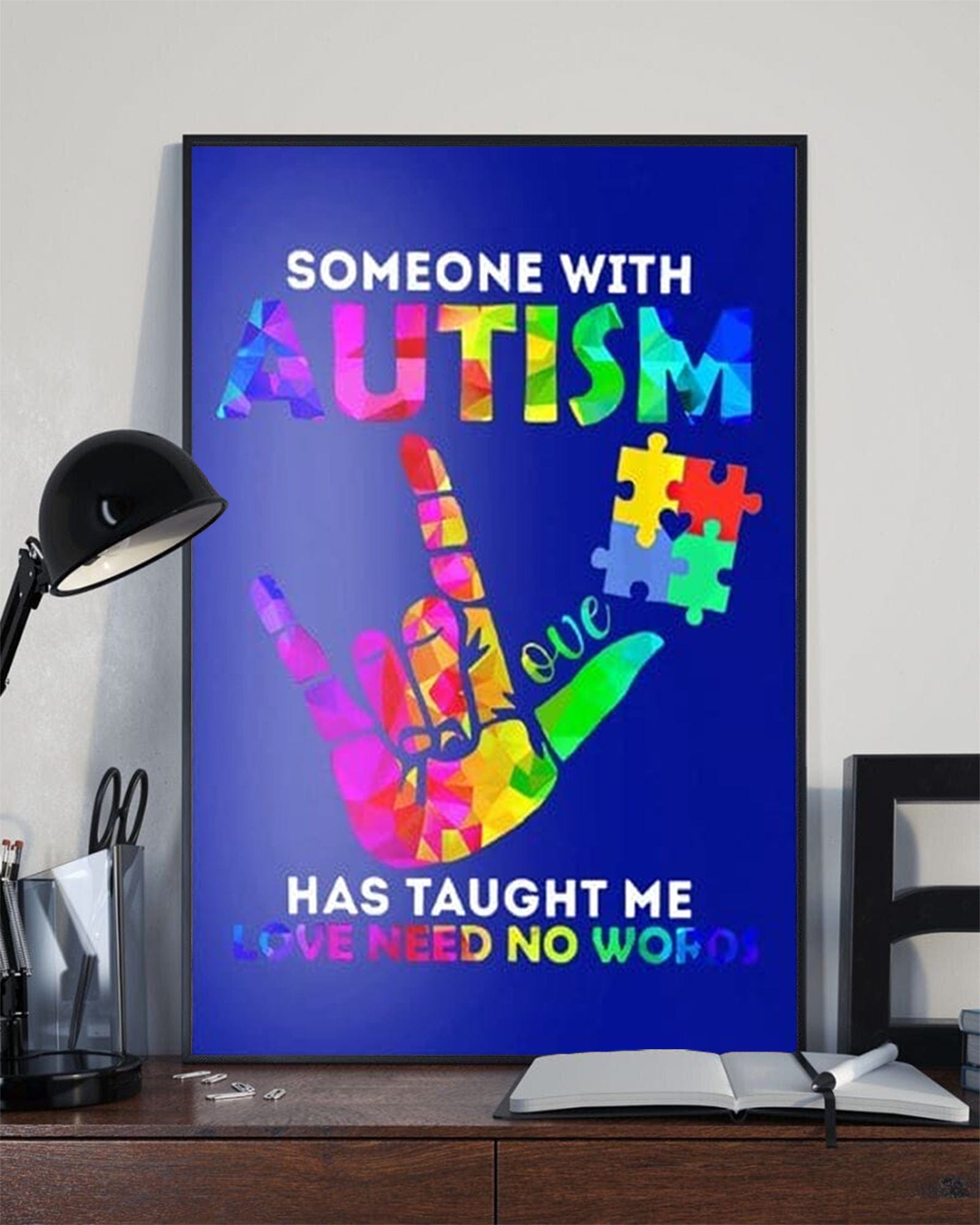 Someone With Autism Has Taught Me Love Needs No Words Autism Awareness Poster, Canvas