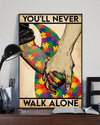You'll Never Walk Alone Autism Awareness Poster, Canvas