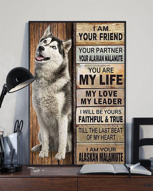 I Am Your Friend I Am Your Alaskan Malamute Dog Poster, Canvas