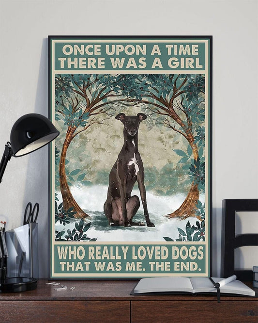 Érase una vez una chica que amaba mucho a los perros. Era yo. Póster, lienzo, galgo