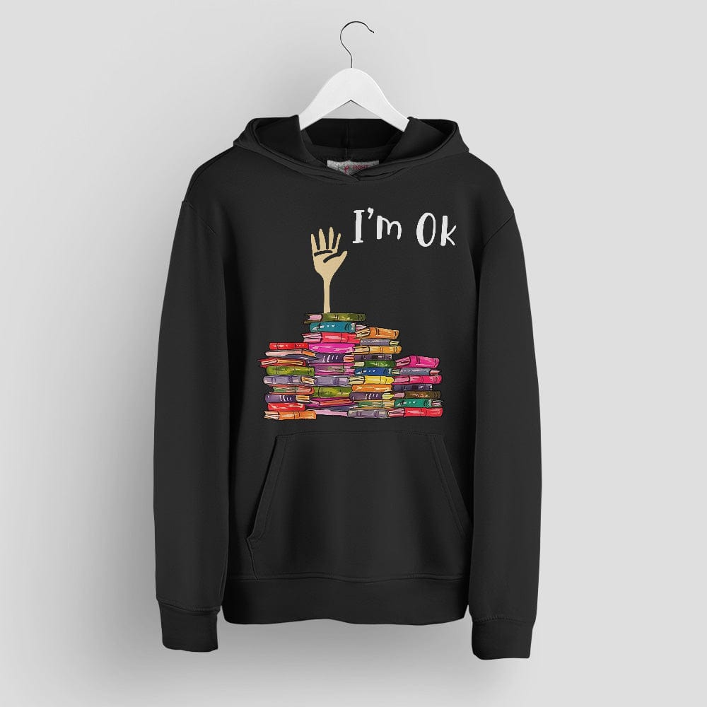 Funny Book Lover Hoodie - I'm OK Buried in Books Tee