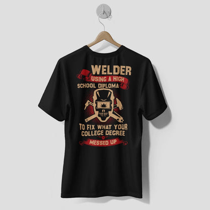 Premium T-Shirt Funny Welding, Welder Humor Tee for Metal Fabricators & Tradesmen