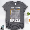 Math Shirt, Multiplying T-Shirt, Math Shirt, Funny Math Gift, Math Teacher Gift, Math Teacher T-Shirt, Math Skills Shirt