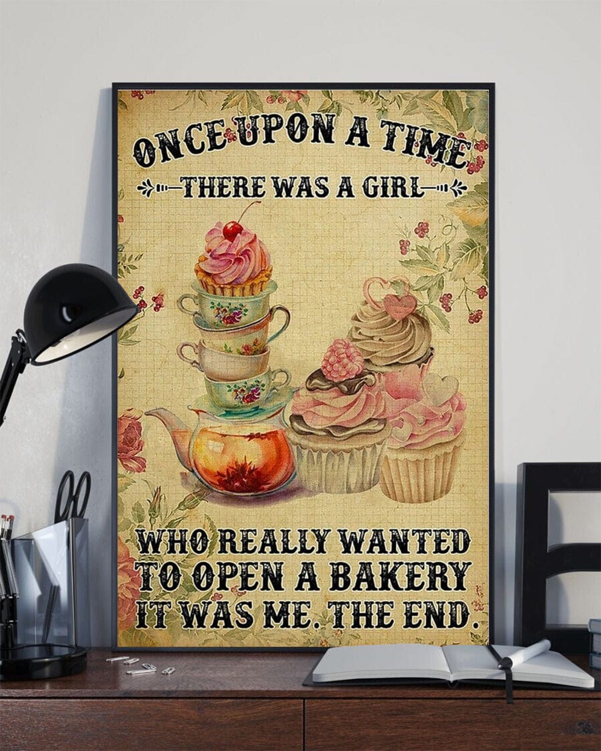 Once Upon A Time There Was A Girl Who Really Wanted To Open A Bakery Poster, Canvas