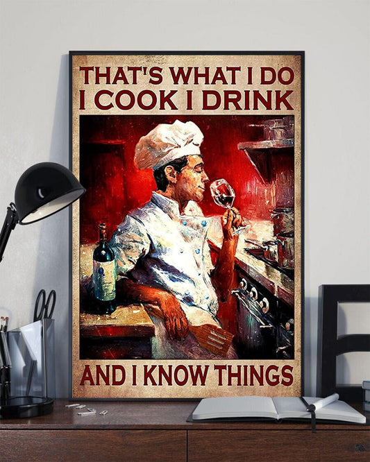 Eso es lo que hago. Cocino, bebo y sé cosas. Póster Chef y vino, lienzo