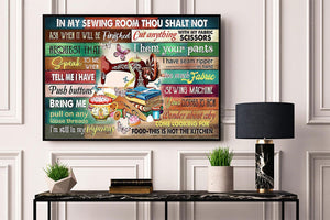 In My Sewing Room Thou Shalt Not Sewing Poster, Canvas