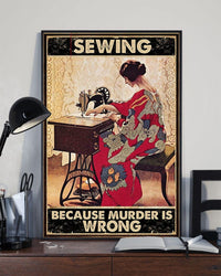 Sewing Because Murder Is Wrong Poster, Canvas