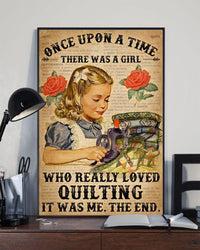 Once Upon A Time There Was A Girl Who Really Loved Quilting Sewing Poster, Canvas