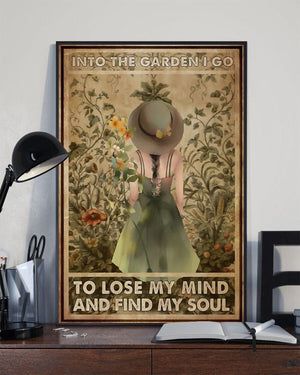 Into The Garden I Go To Lose My Mind And Find My Soul Poster, Canvas