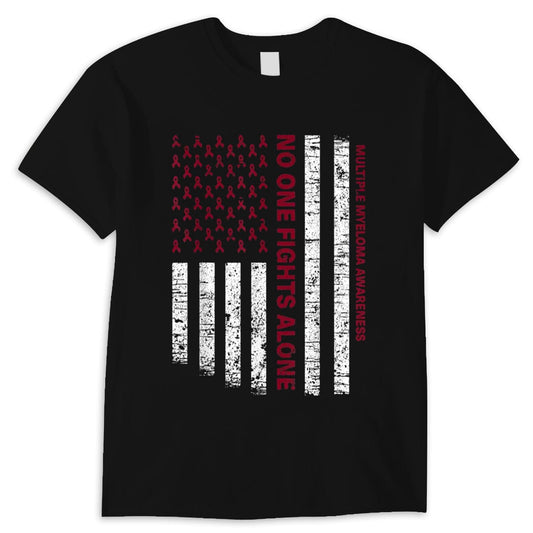 No One Fights Alone US Flag Multiple Myeloma Awareness Shirts