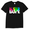 Black Women Are Dope Black Power T-shirt, Proud African Woman African American Shirts