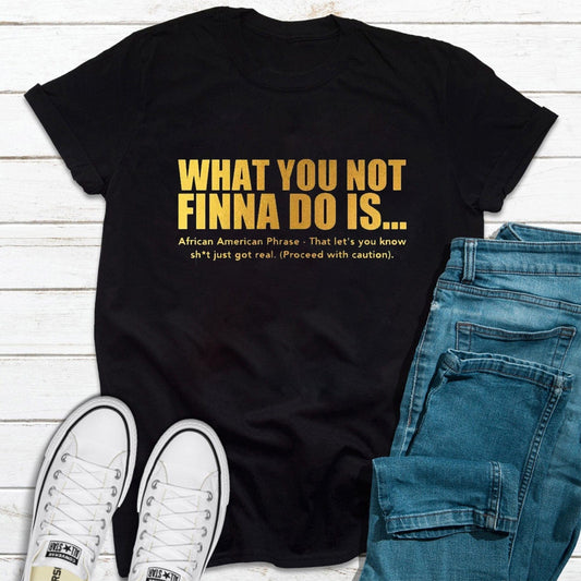 Lo que no vas a hacer es una camiseta de orgullo negro, camisetas afroamericanas