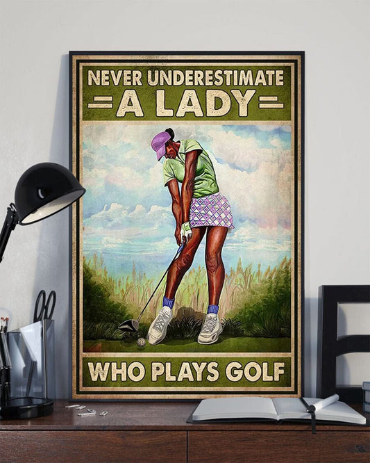 Nunca subestimes a una dama que juega al golf Póster, lienzo